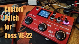 Get the PERFECT Tone with my Custom Patch for Boss VE22