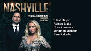 Hard Days (Nashville Season 6 Episode 8)