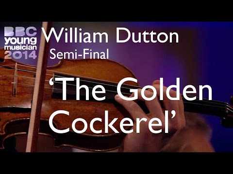 William Dutton: 'The Golden Cockerel' (Semi-Final, BBC Young Musician 2014)