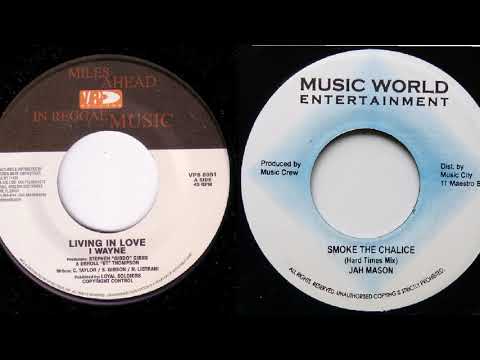 Living In Love - I Wayne // Jah Mason - Smoke The Chalice