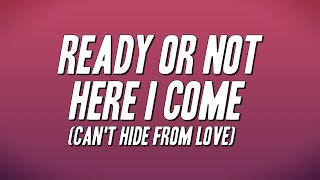 The Delfonics - Ready or Not Here I Come (Can't Hide from Love) [Lyrics]