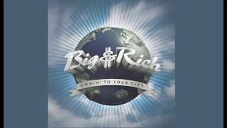 Big &amp; Rich - Never Mind Me (Lyrics)