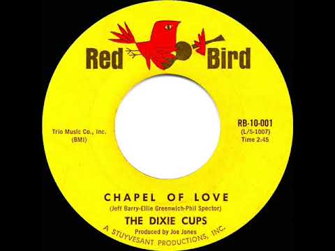 1964 HITS ARCHIVE: Chapel Of Love - Dixie Cups (a #1 record)
