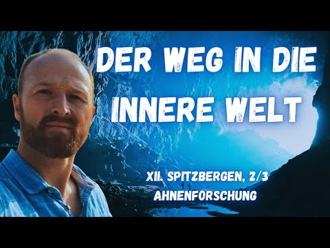 Der Weg in die innere Welt - 12, 2/3: Ahnenforschung - Die Heimkehr des Otto Rahn