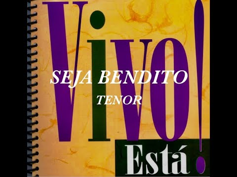 Seja Bendito - Cantata Vivo Está