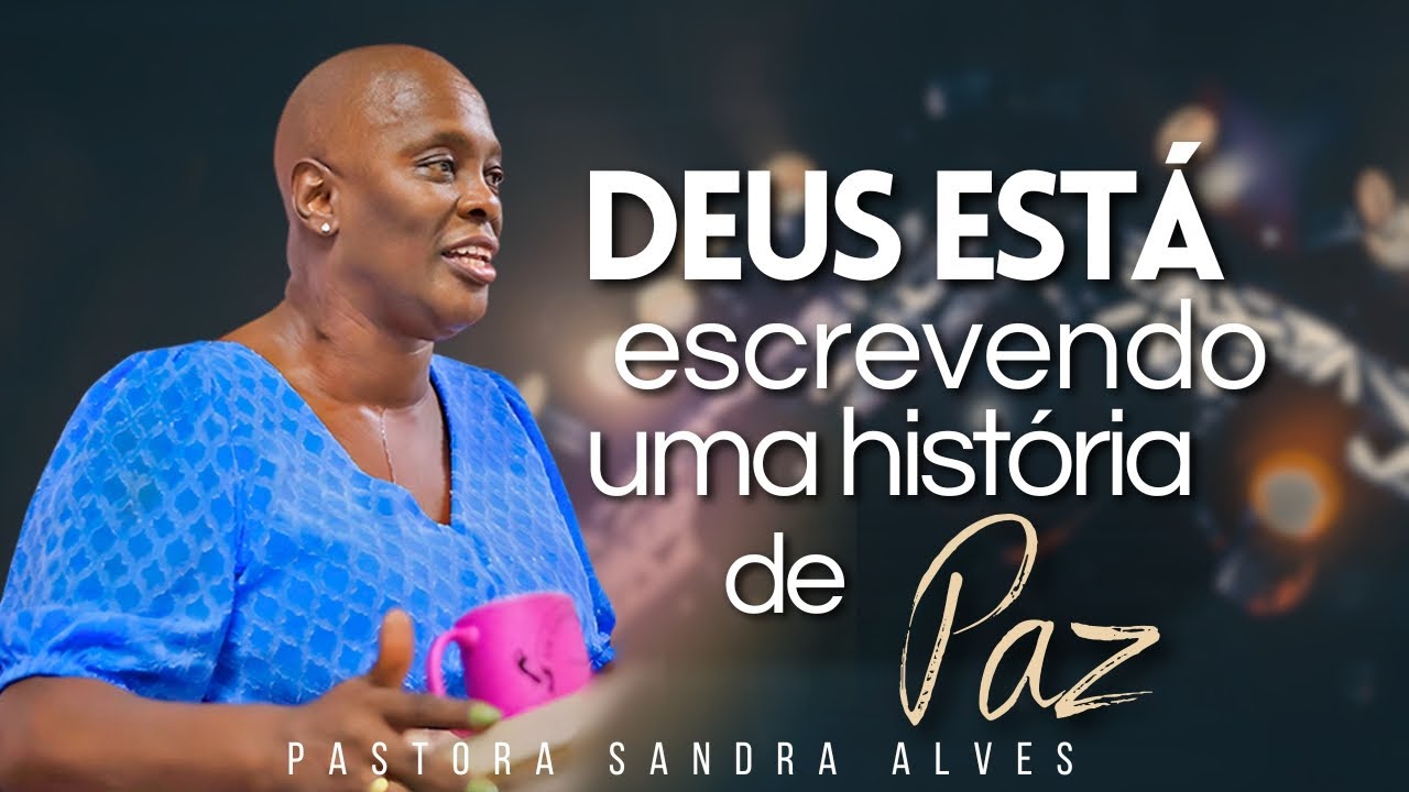 IMPOSSÍVEL você não MUDAR DE VIDA com essa PREGAÇÃO ! | Pastora Sandra Alves