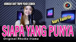 Download lagu SIAPA YANG PUNYA  - Karaoke Duet Tanpa Vokal Cowok || Cover:Nuri Valeria ( RHOMA IRAMA) mp3 Download lagu SIAPA YANG PUNYA  - Karaoke Duet Tanpa Vokal Cowok || Cover:Nuri Valeria ( RHOMA IRAMA) mp3