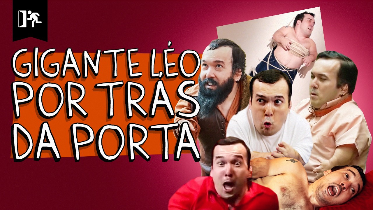 COMPILADO | GIGANTE LÉO POR TRÁS DA PORTA