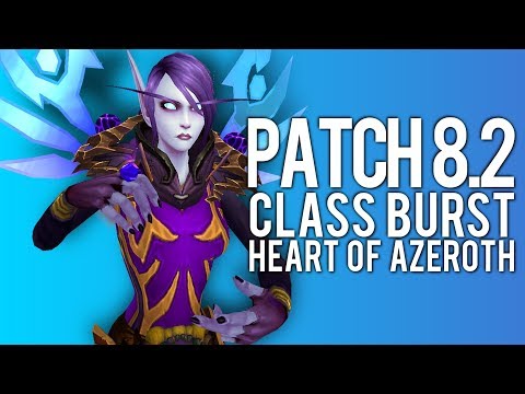 EVERY CLASS BURST IN BFA PATCH 8.2 - PvP WoW: Battle For Azeroth 8.2 PTR