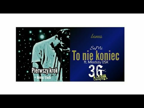 SеMі - To nie koniec ft. Oskxre (bonus track) #pierwszykrok