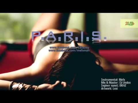 Criss Blaziny - P.A.R.I.S. (feat. MefX) (Ep. 4)