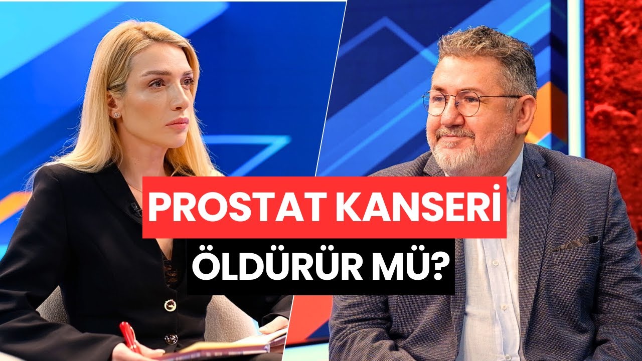 Prostat Kanseri Hakkında Bilmeniz Gereken Her Şey