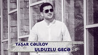 Yaşar Cəlilov - Ulduzlu Gecə