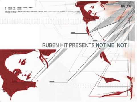 Ruben Hit presents Not me, not I(