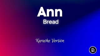 Bread - Ann (Karaoke)