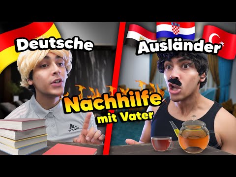 Deutsche vs Ausländer - Nachhilfe mit Vater 😳😂 |  Mohi__07