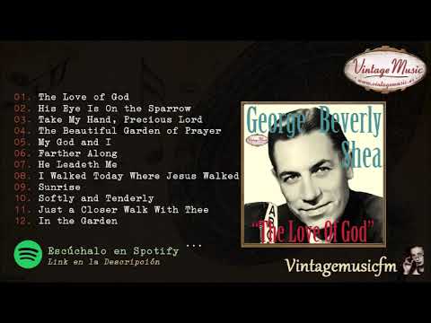 George Beverly Shea. The Love Of God, Colección VM #35 (Full Album/Album Completo).