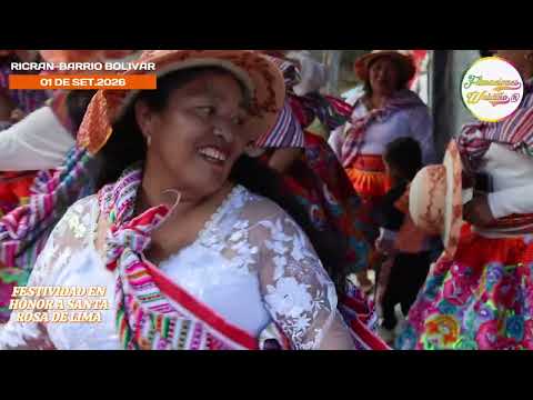 FESTIVIDAD EN HONOR A SANTA ROSA DE LIMA-RICRAN BARRIO BOLIVAR- SUPER SINFONIA JAUJA- 2026- Vol. 04