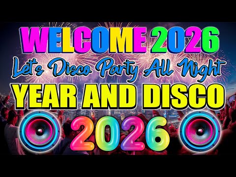 🥂 NEW YEAR COUNTDOWN 2026 (DISCO REMIX) 🎊 HAPPY NEW YEAR 2026
