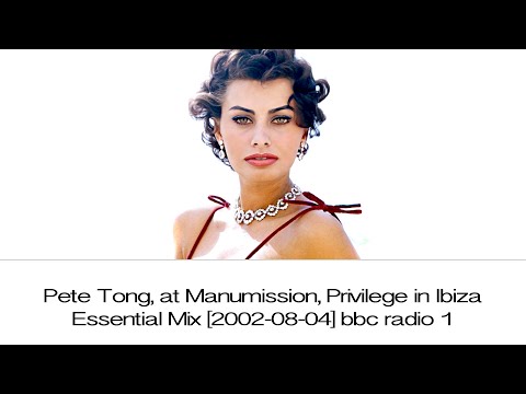 Pete Tong, at Manumission, Privilege in Ibiza - Essential Mix [2002-08-04] bbc radio 1