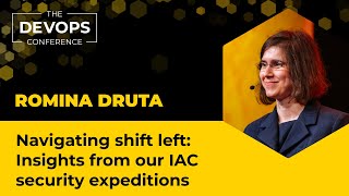 Navigating Shift Left: Insights from our IaC Security Expedition | Romina Drutal