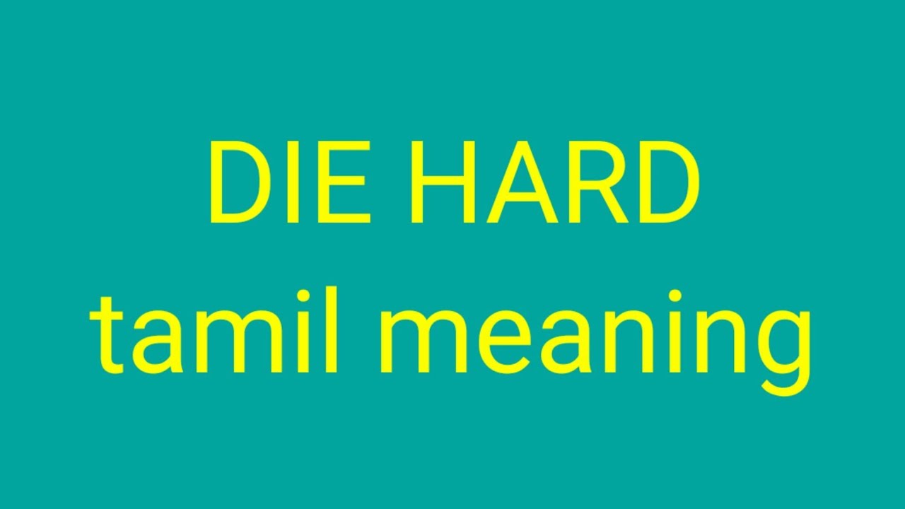 DIE HARD tamil meaning/sasikumar