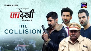 The Collision | UndekhiS2 | @SonyLIV