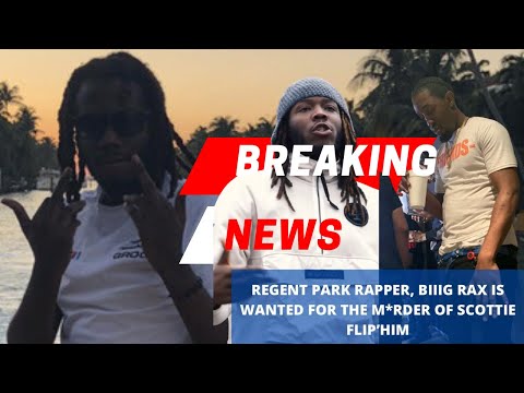 Biig Rax wanted for second-degree murder connection with the death of Scottie Flip'him 😱
