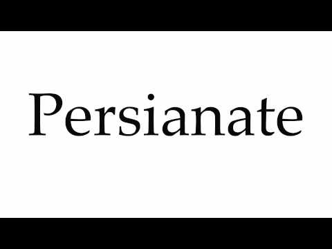 How to Pronounce Persianate