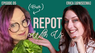 Repot (+Sow) With Us| Ep 05 | @Niseema AKA My Bestie Erica