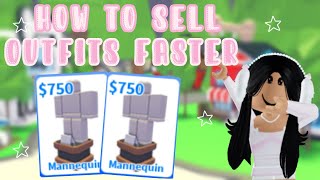 How to SELL OUTFITS FASTER in Adopt Me!!