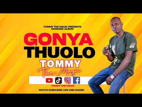 Gonya Thuolo Tommy The MegicOffi