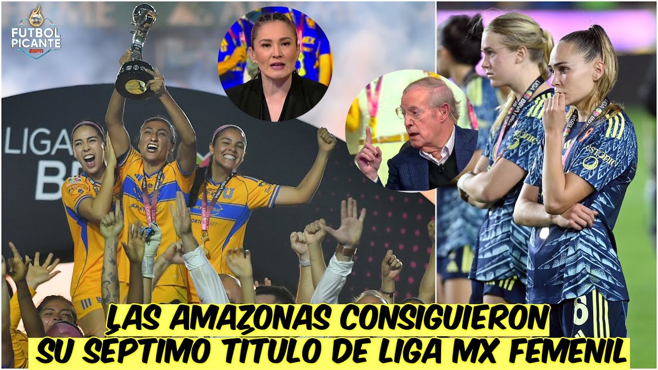 HISTÓRICO. TIGRES vence al AMÉRICA y SE CORONA CAMPEÓN de la Liga MX Femenil |Futbol Picante