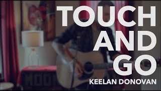 Keelan Donovan "Touch And Go" Acoustic Performance