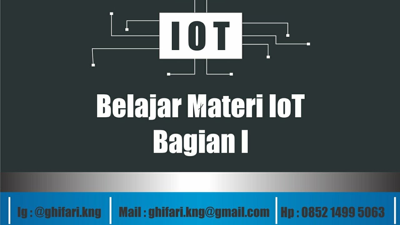 BELAJAR MATERI IOT BAGIAN KE 1