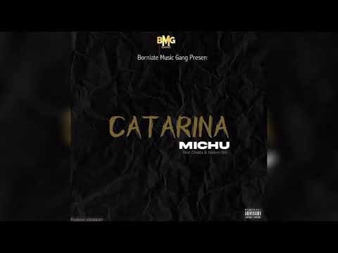 Michu Feat Chatta & Malomblb - Catarina (Official Audio )