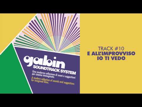 Gabin - E All'improvviso Io Ti Vedo - SOUNDTRACK SYSTEM #10