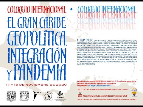 Coloquio internacional el gran Caribe: Geopolítica, integración y pandemia. Conferencia Magistral