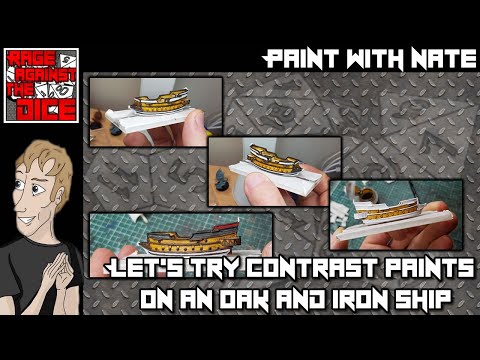 Paint with Nate: Let's try contrast paints on an Oak and Iron ship