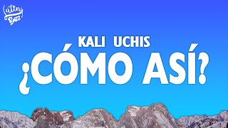 Kali Uchis - ¿Cómo Así?