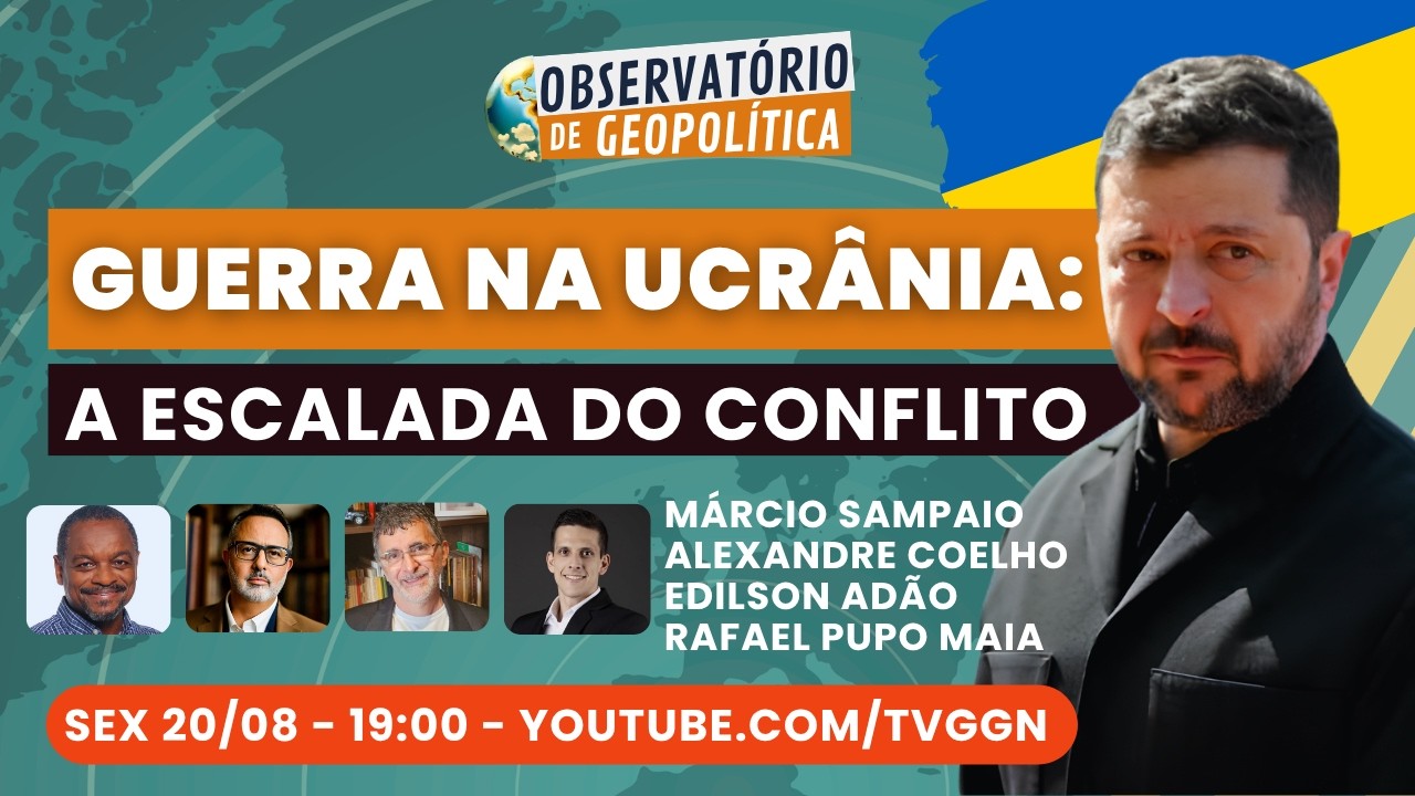 Guerra na Ucrânia: A escalada do conflito | Observatório de Geopolítica - 21/08/26
