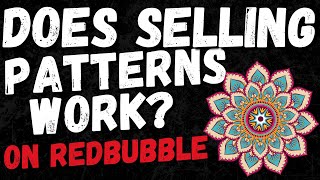 Can you Really Make Money Selling Patterns On Redbubble?