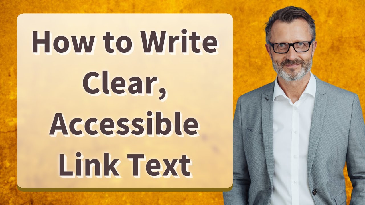 How to Write Clear, Accessible Link Text