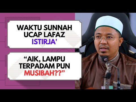 Lafaz Istirja' Bukan Terhad Untuk Kematian 