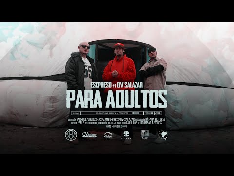 ESCPRESO FT. QV SALAZAR - PARA ADULTOS  | Official Music Video