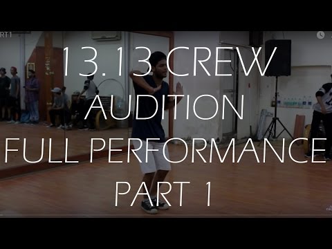 13.13 Crew - Auditions - Full Performances - Part 1