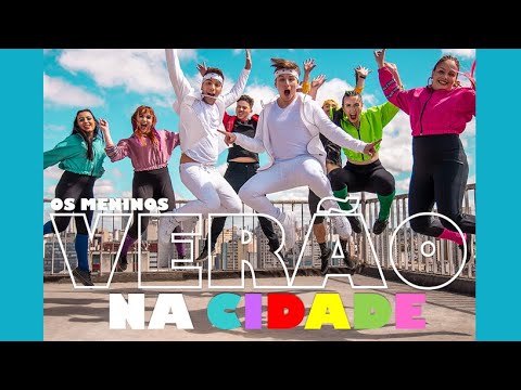 Now United - Verão na Cidade | Summer in the City (Versão Brasil • Os Meninos JB)