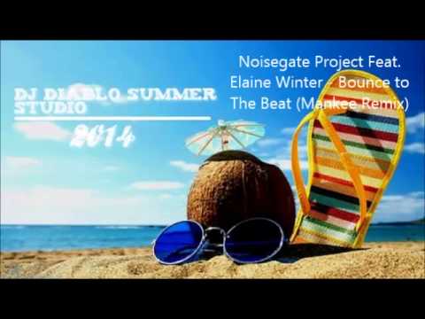 Noisegate Project Feat. Elaine Winter - Bounce to The Beat (Mankee Remix)