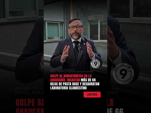 LA ARAUCANÍA  INCAUTAN MÁS DE 66 KILOS DE PASTA BASE Y DESBARATAN LABORATORIO CLANDESTINO
