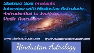 Interview w/ Hindustan Astrology-Introduction to Jyotisha, The Differences Between Western & Vedic